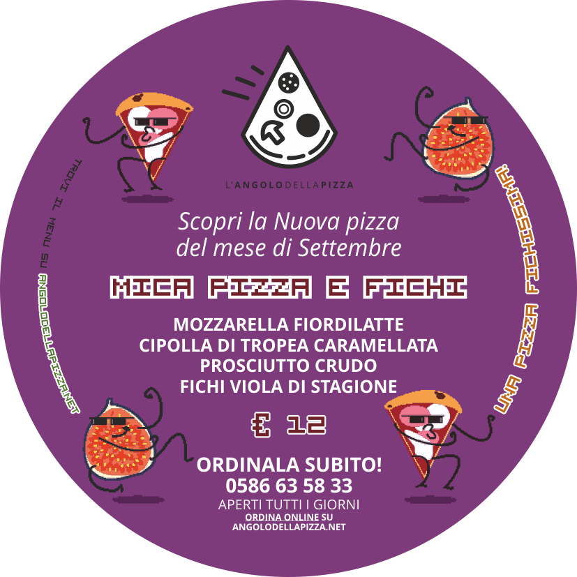 Pizza "mica pizza e fichi" la nuova pizza di settembre de L'Angolo della Pizza. Pizzeria a Cecina